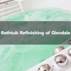 Bathtub Refinishing of Glendale Avatar